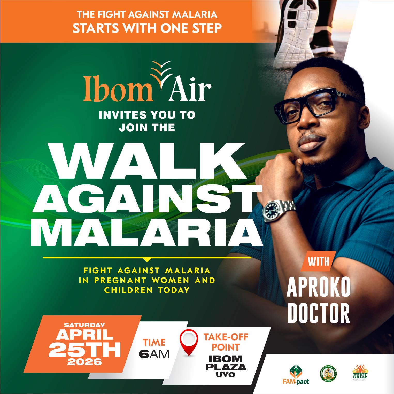 Ibom Air Walk Against Malaria April 25th, 2026 with Aproko Doctor