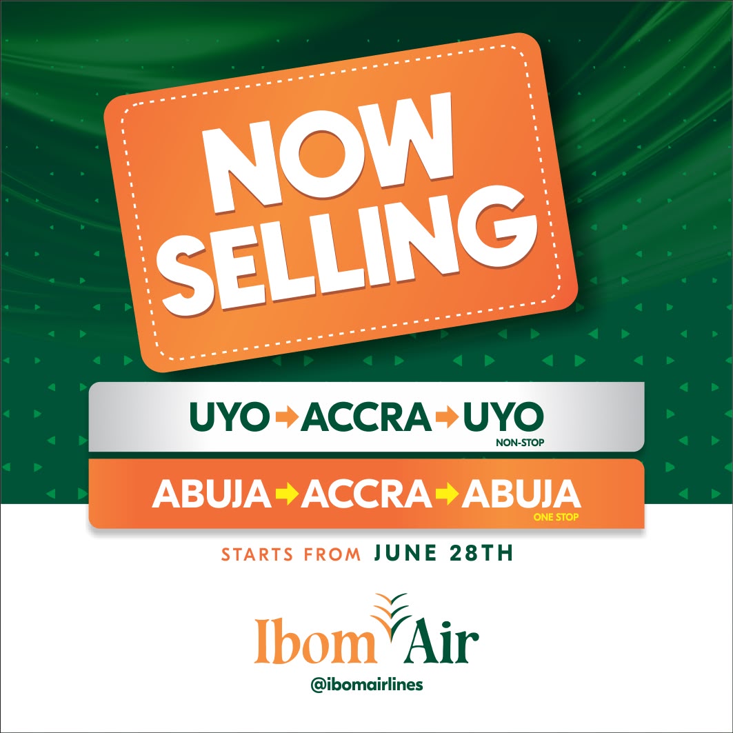 Ibom Air Now Selling Uyo-Accra-Uyo and Abuja-Accra-Abuja Routes Starting June 28th